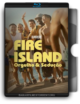 Fire Island: Orgulho & Sedução Torrent