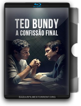 Ted Bundy: A Confissão Final Torrent