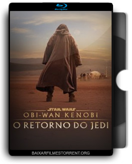 Obi-Wan Kenobi: O Retorno do Jedi Torrent