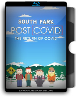 South Park: Pós-Covid: A Volta da Covid Torrent