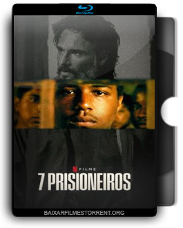 7 Prisioneiros Torrent